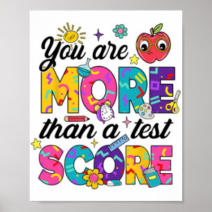 You Are More Than A Test Score Teacher Testing Day Poster