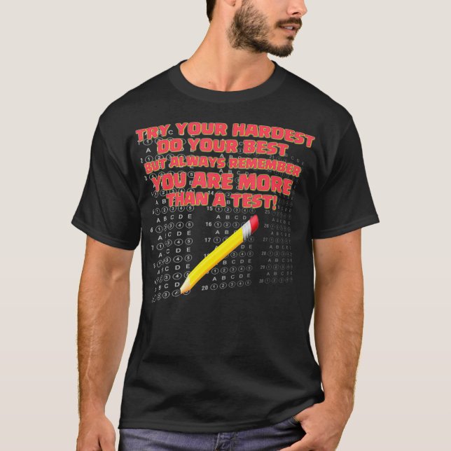 You are more than a test standardised test tshirt  (Front)