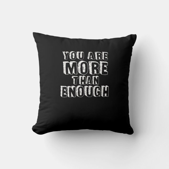 You Are More Than Enough Faith Based Self Love Des Cushion (Front)