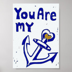 You Are My Anchor Poster, 5 x 7 Inches Poster