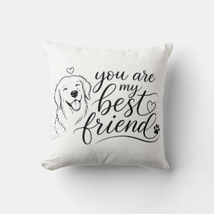 You Are My Best Friend Dog Design Cushion