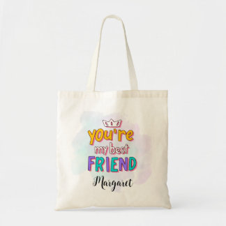 You are my best friend  Personalised Name Tote Bag