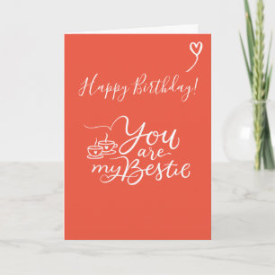 You Are my Bestie Happy Birthday Card Greeting