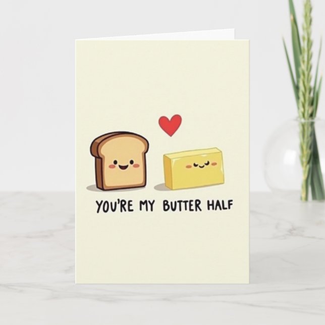 You Are My Butter Half Card (Front)