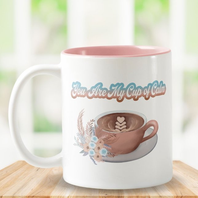 You Are My Cup of Calm Boho Latte (Creator Uploaded)