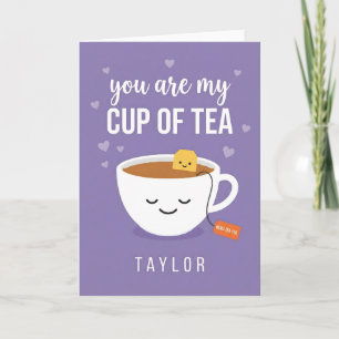 You Are My Cup of Tea Cute Funny Day Design Holiday Card