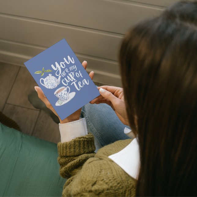 You Are My Cup Of Tea Folded Greeting Card (Creator Uploaded)