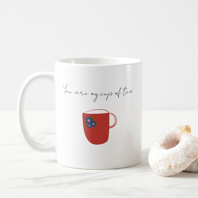 You are my cup of tea mug (With Donut)