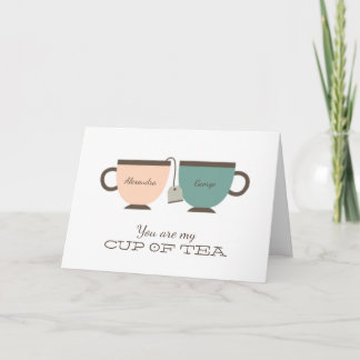 You Are My Cup of Tea Valentine's Day Love Card