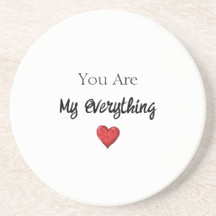 You Are My Everything Heart Coaster