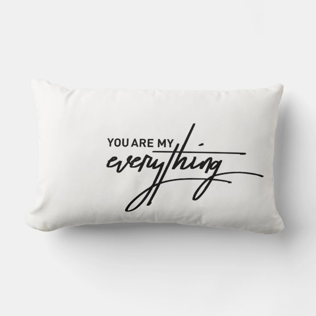 You Are My Everything Valentine’s Gift-Love Quote Lumbar Cushion (Front)