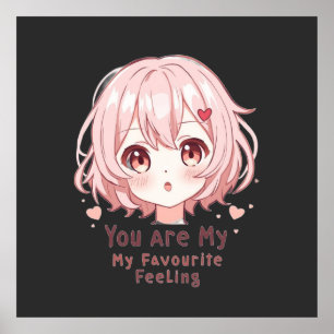 You Are My Favourite Feeling Poster