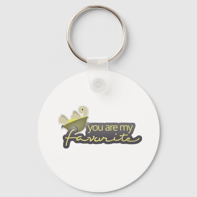 You are my favourite key ring (Front)