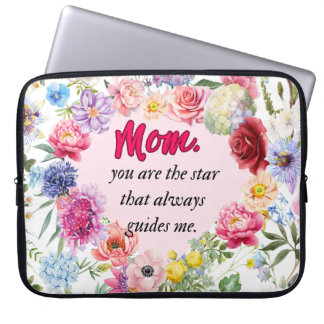 You Are My Guiding Star! – Heartfelt Mother’s Day Laptop Sleeve