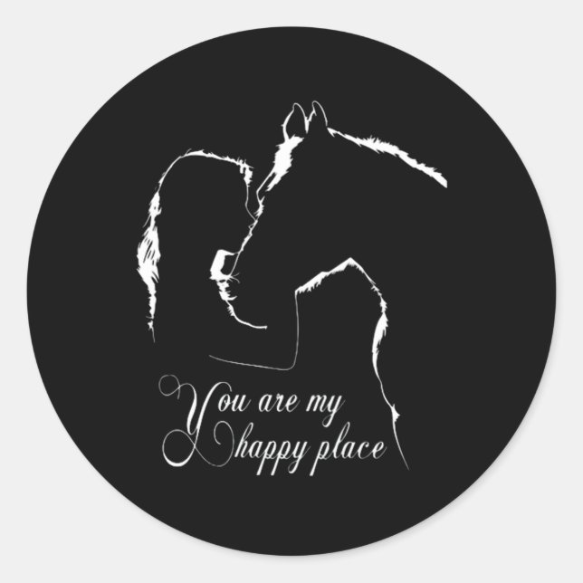You Are My Happy Place Horse Classic Round Sticker (Front)
