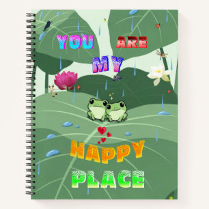 You Are My Happy Place Notebook