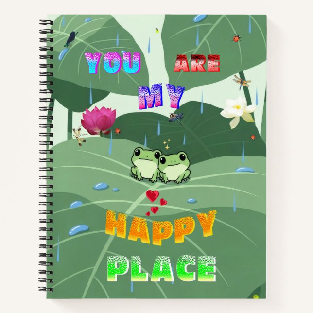 You Are My Happy Place Notebook (Front)