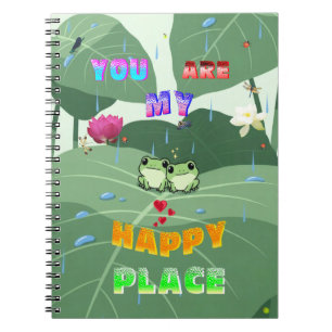 You Are My Happy Place Notebook