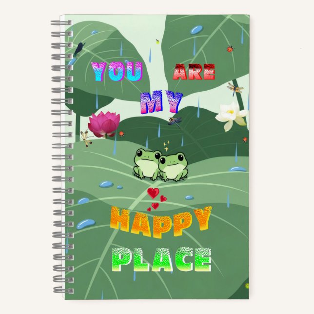 You Are My Happy Place Notebook (Front)