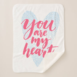 You Are My Heart Sherpa Blanket