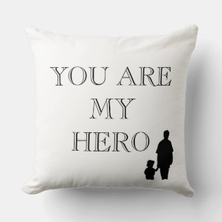 You are my hero pillow
