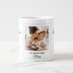 You Are My Home Mum Custom Photo Mothers Day Large Coffee Mug