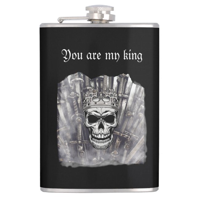 You are my king-personalizable gothic hip flask (Front)