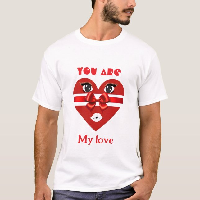 You Are My Love Romantic Valentine's Day Couple  T-Shirt (Front)
