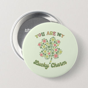 You Are My Lucky Charm 7.5 Cm Round Badge