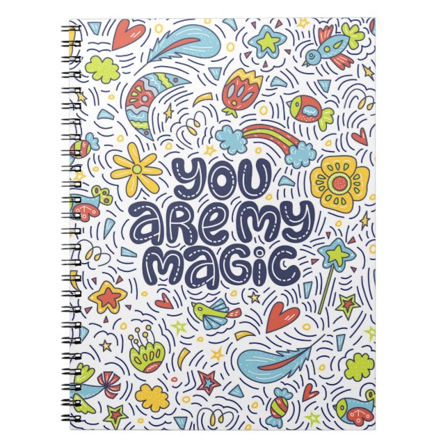 You are my magic. Lettering quote about magic with Notebook (Front)