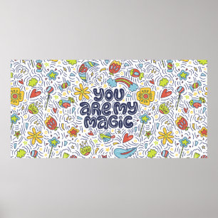 You are my magic. Lettering quote about magic with Poster