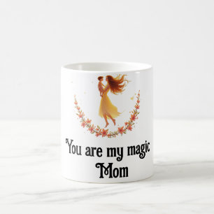 You Are My Magic, Mum – Mother’s Day Gift Tote Bag Coffee Mug