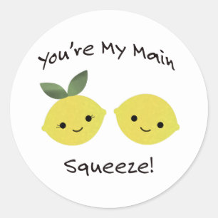 You are My Main Squeeze lemons Classic Round Sticker