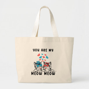 You Are My Meow Meow Couple Cat Valentine's Day Large Tote Bag