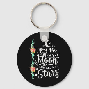 You Are My Moon And All Stars Key Ring