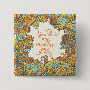 You Are My Number One 15 Cm Square Badge