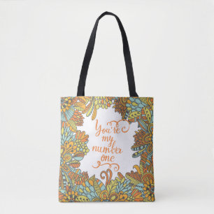You Are My Number One Tote Bag
