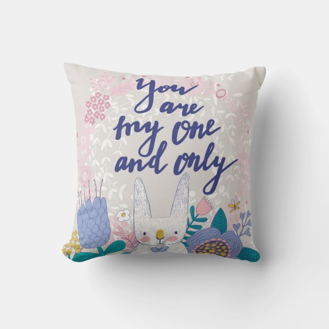 You Are My One And Only Cushion (Front)