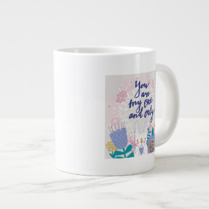You Are My One And Only Large Coffee Mug