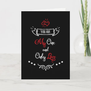 You Are My One and Only Love Valentine's Day Holiday Card