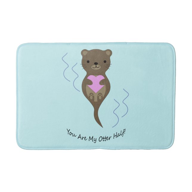 You are My Otter Half Bath Mat (Front)