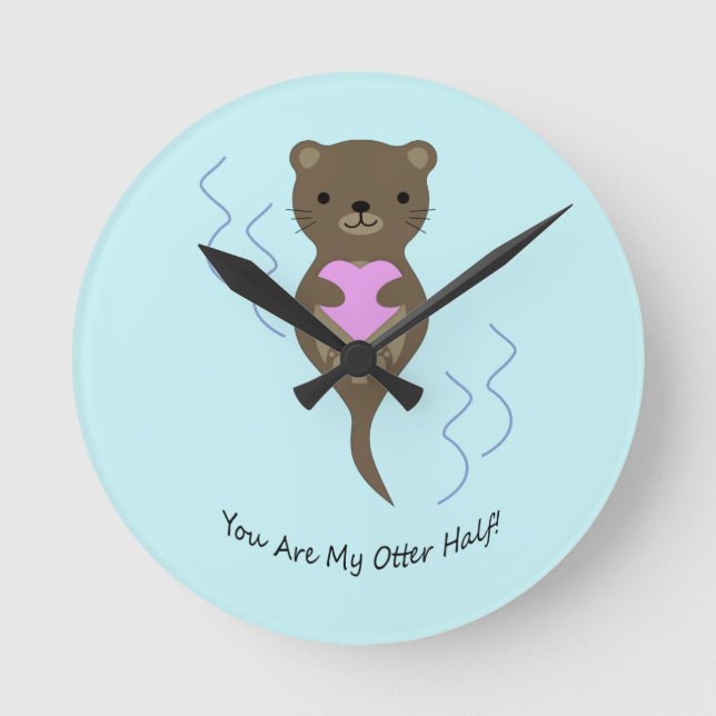 You are My Otter Half Round Clock (Front)