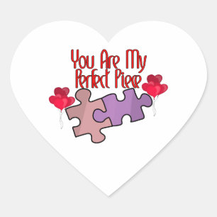 You Are My Perfect Piece Heart Sticker