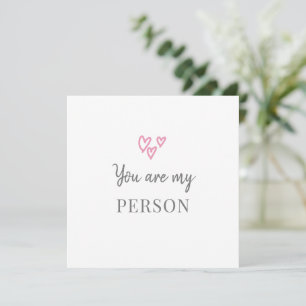 You are my person anniversary/valentine pink heart holiday card