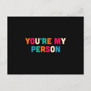 You are my person postcard
