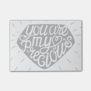 You Are My Precious Post-it Notes