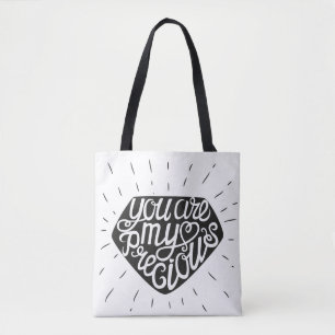 You Are My Precious Tote Bag