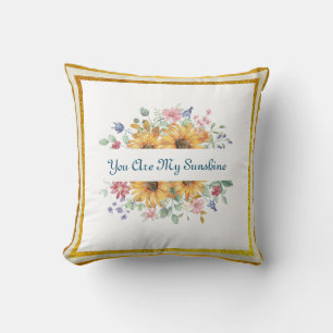 You Are My Sunshine and Sunflower Quote Cushion