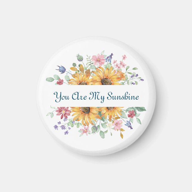 You Are My Sunshine and Sunflower Quote Magnet (Front)
