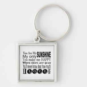 You Are My Sunshine Apparel and Gifts Key Ring